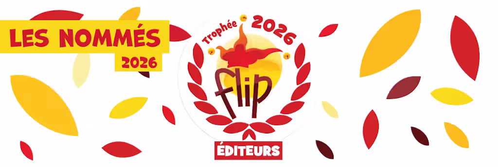 La sélection officielle des Trophées FLIP Éditeurs 2026